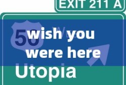 wish you were here是什么意思