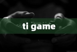 ti game